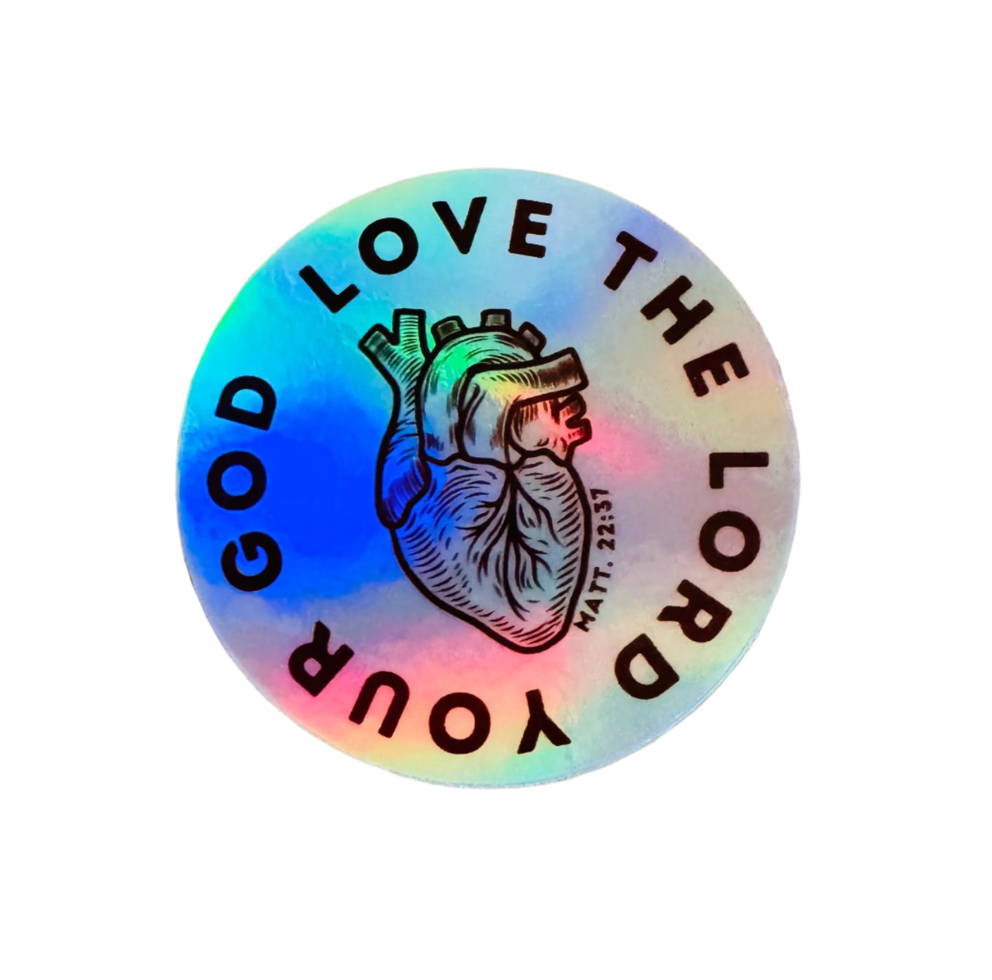 LOVE THE LORD YOUR GOD VINYL STICKER