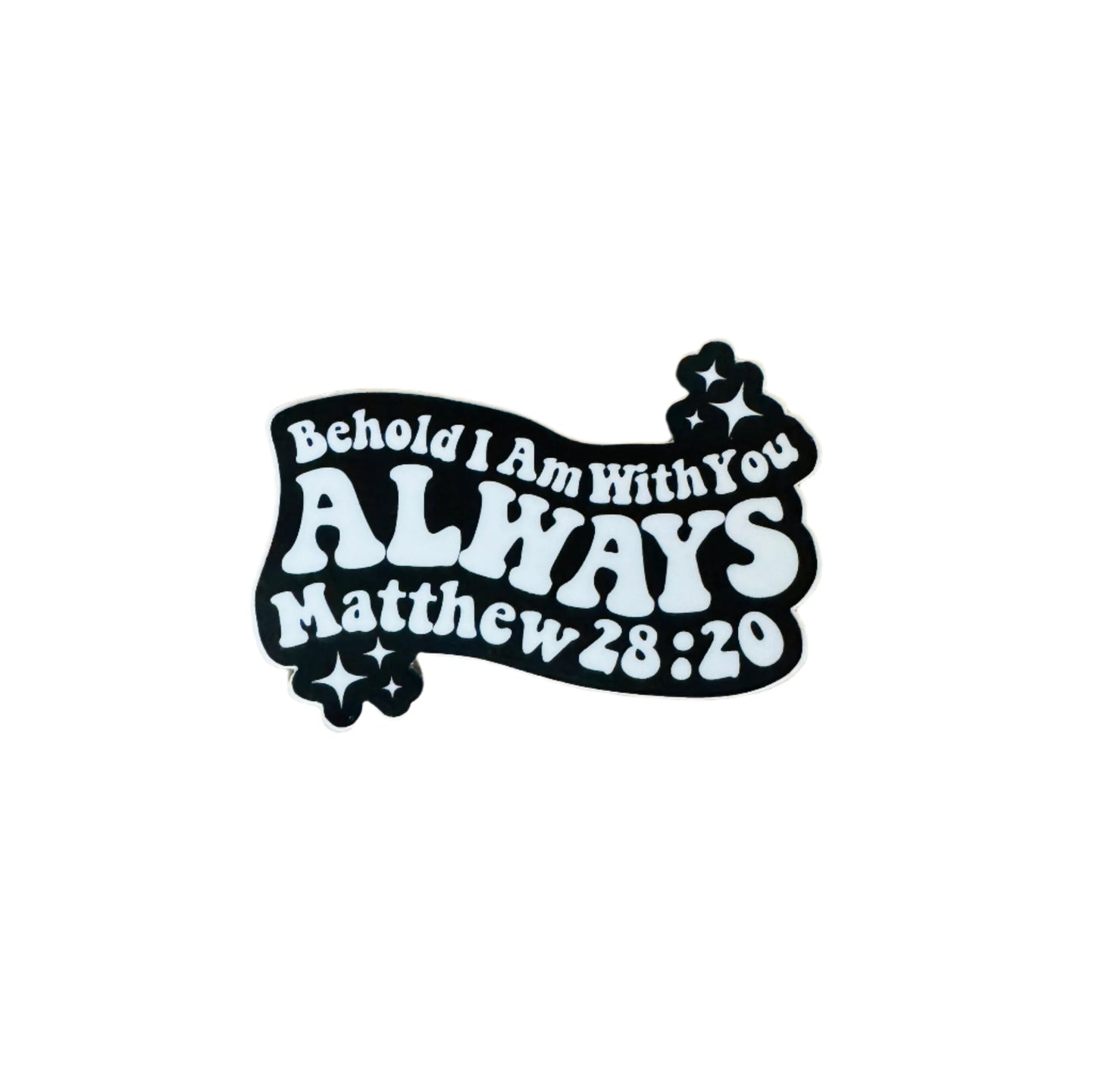 ALWAYS VINYL STICKER